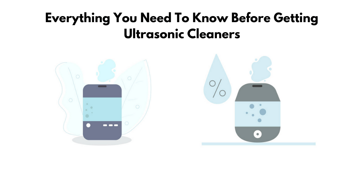 a-guide-on-ultrasonic-cleaner-everything-you-need-to-know-before-getting